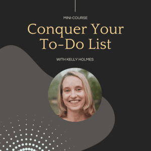 Conquer Your To-Do List: Mini-Course